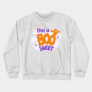 This is BOO sheet quote with ghost Crewneck Sweatshirt